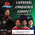 Liverpool Conquered Europe?!? (its only December) image