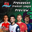 Preseason Premier League Preview!!! image