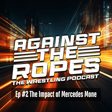 Against The Ropes Ep #2 The Impact of Mercedes Mone image