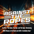 Ep #8 "The Good, The Bad, and The Ugly: Reviewing WWE Money in the Bank and AEW's Forbidden Door" image