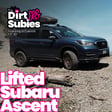Lifted Subaru Ascent Build | Wheels, Tires & Off-Road Setup image