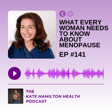 #141: Catherine O'Keeffe: What Every Woman Needs to Know About Menopause image