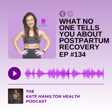 #134: Julianne Meade: What no one tells you about postpartum recovery image