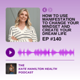 #140: Yvonne Tchrakian: How to use manifestation to change your mindset and create your dream life image