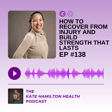 #138: Rachel Robertson: How to recover from injury and build strength that lasts image