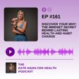 #161 - Discover Your Why: The Mindset Secret Behind Lasting Health and Habit Change image