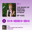 #101: Danella Mercati: The magic of musical theatre fitness image