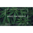 Wildcard Wednesday - "Weed the People" image