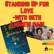 S4E13- Standing Up for Love- With Seth Andrew Cain image