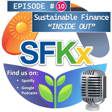 Sustainable Finance Kx "Inside Out" Podcast - Episode 10 image