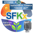Sustainable Finance Kx "Inside Out" Podcast Episode 15 image