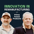 Dreaming Big with Remanufacturing | Prime Forest Products image