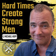 EP199: G. Michael Hopf - Hard Times Create Strong Men image