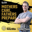 EP254: Tom Pfanner - Mothers Care, Fathers Prepare image