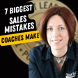 EP678: Kirstin Carey - 7 Biggest Sales Mistakes Coaches Make! image