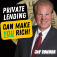 EP696: Jay Conner - Private Lending Can Make YOU Rich! image