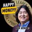EP740: Ken Honda – Happy Money!! image