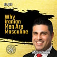 EP246: Abteen Vaziri - Why Iranian Men Are Masculine image