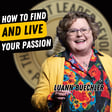 EP727: LuAnn Buechler - How To Find & Live Your Passion image
