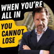 EP692: Marc Von Musser - When You Are ALL IN, You Cannot Lose image