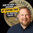 EP730: Kurt Luidhardt - How To Grow A Business By Staying True To Your Values image