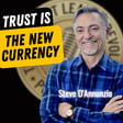 EP706: Steve D'Annunzio - Trust Is The New Currency image