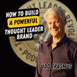 EP722: Udo Erasmus - How To Build A Powerful Thought Leader Brand image