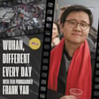 #036 WUHAN, DIFFERENT EVERY DAY, Pt. 1 with FRANK YAN — BAM, Chinese Cinema, CineCina Film Festival image