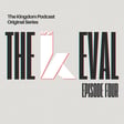 The TKP Eval w/ DWIBs | S05EP08 (#177) image