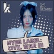 HYBE Label: Civil War III FINALE w/ DWIBs | S05EP07 (#176) image