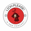 Lich Please! podcast: Episode 27 - The Welsh Dm image
