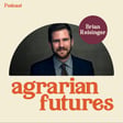 Losing 10,000 Farms a Year — And How to Reverse It with Brian Reisinger image