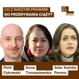 Co z naszymi prawami do przerywania ciąży? Rozmowa z Anną Tomaszewską, kampanierką Akcji Demokracji i Kamilą Ferenc, adwokatką z Federy. image