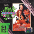 S4.E5: Willow (1988) | Val Kilmer, Deleted Scenes & The History of Tir Asleen w/ @slimeandslashers image