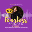 #FEARLESSFRIDAYS 5. Dream Job Dismantled: Quitting Without a Net image