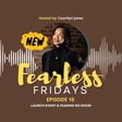 #FEARLESSFRIDAYS 10. Launch Event & Fearing No Show image