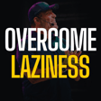 OVERCOME LAZINESS - Tony Robbins Motivational image