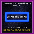Brenda McGregor on Breaking Through “If Onlys,” Reclaiming Dreams & Creating a Life You Love image