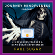 Paul Sugar: NDE, Out-of-Body Travel & Mindfulness Healing image