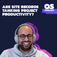 Are Site Records Tanking Project Productivity? image