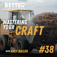 Mastering Your Craft: Passion, Pride, and Pushing Through Challenges with Aney Bailor image