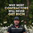 Why Most Contractors Will Never Get Rich (And How to Be the Exception) image