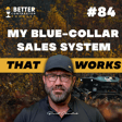 My Blue-Collar Sales System That Works image