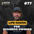 Life Hacks Every Business Owner Needs to Hear image