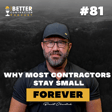 Why Contractors Stay Small Forever image