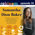 Reawakening Wonder Through the Sketchbook: A Conversation with Samantha Dion Baker image