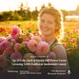 Ep. 97 Erin Clark of Muddy Hill Flower Farm: Growing 5,000 Dahlias in Snohomish County image