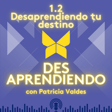 1.2 Desaprendiendo tu destino image