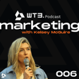 Web3 Marketing Strategies, Building Community & Validating Your Product | Kelsey McGuire | WT3 006 image