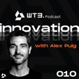 Tech building, Innovation, and the Realities of Startup Life | Alex Puig | WT3 010 image